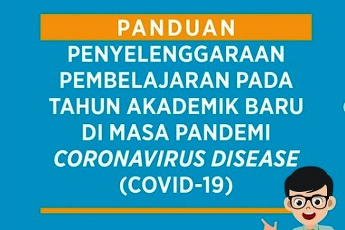 Panduan penyelenggaraan pembelajaran pada masa pademi Covid-19.