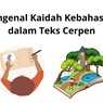 Mengenal Kaidah Kebahasaan dalam Teks Cerpen