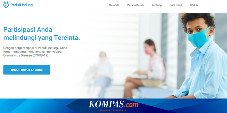 Aplikasi Peduli Lindungi Untuk Melacak Covid 19 Sudah Bisa Diunduh Halaman All Kompas Com