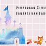 Perbedaan Cerita Fantasi dan Fabel