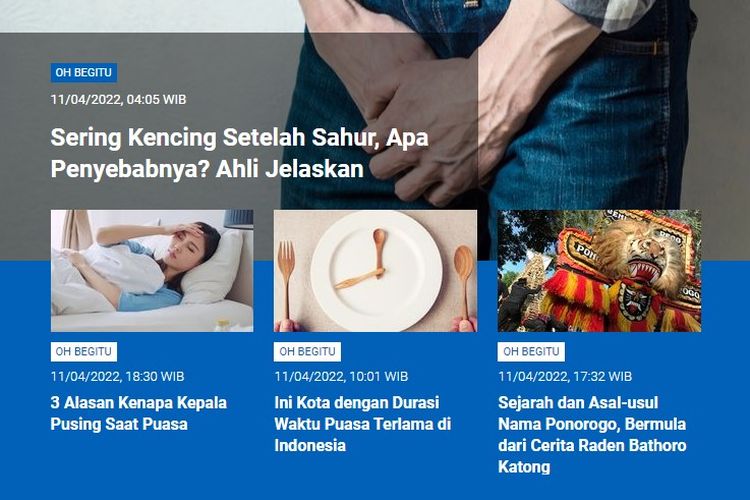 Tangkapan layar berota populer Sains sepanjang Senin (11/4/2022) hingga Selasa (12/4/2022) pagi. Di antaranya penyebab sering kencing setelah sahur, kenapa kepala pusing saat puasa, kota dengan waktu puasa terlama di Indonesia, serta sejarah dan asal-usul nama Ponorogo.