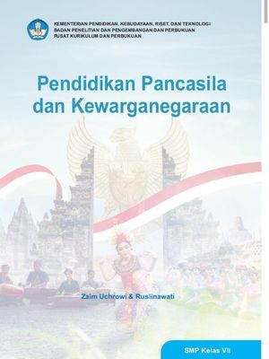 Tampilan depan buku Pendidikan Pancasila dan Kewarganegaraan SMP kelas VII terbitan tahun 2021.