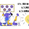 Apa Itu Dampak Kognitif Komunikasi?