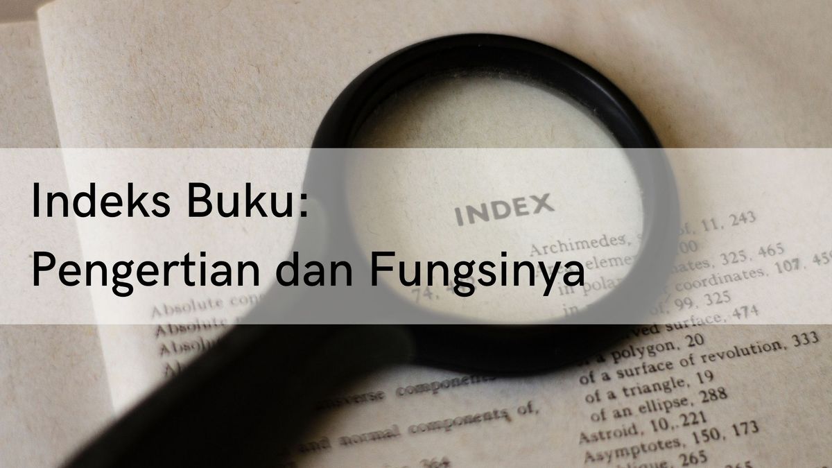 Indeks Buku: Pengertian dan Fungsinya
