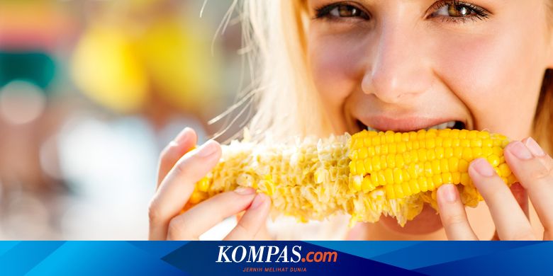 Kenapa Manusia Tidak Bisa Mencerna Jagung Dengan Baik? Halaman All -  Kompas.com