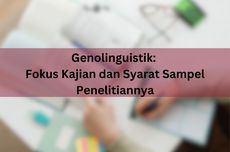 Genolinguistik: Fokus Kajian dan Syarat Sampel Penelitiannya