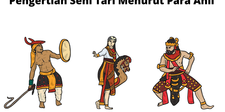 Pengertian Seni Tari Menurut Ahli