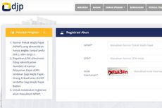 Saatnya Lapor SPT Pajak, Begini Cara Daftar DJP Online