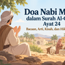 Surah Al-Qasas Ayat 24, Doa Nabi Musa Saat Membutuhkan Pertolongan