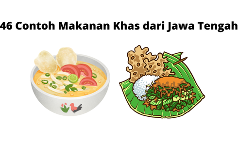 46 Contoh Makanan Khas dari Jawa Tengah