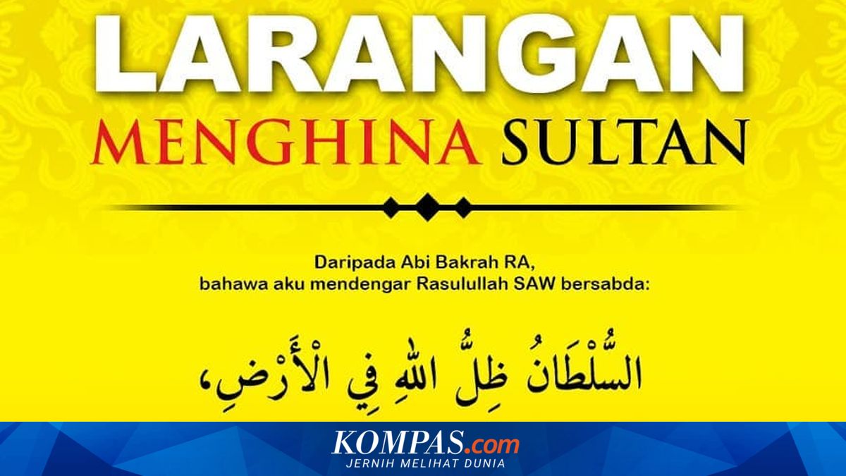 Kontroversi Malaysia Pakai Hadis untuk Larang Rakyat Menghina Sultan