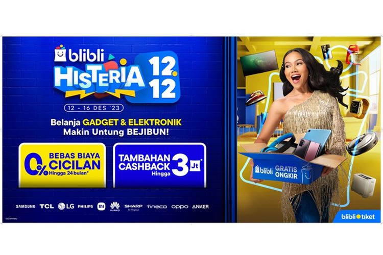 Blibli Histeria 12.12 menghadirkan promo cashback hingga Rp 3 juta untuk produk gadget dan elektronik
