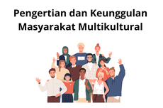 Pengertian dan Keunggulan Masyarakat Multikultural