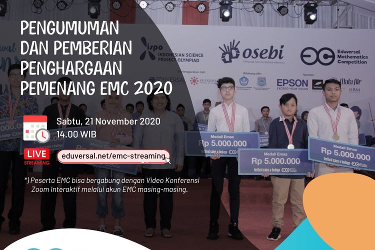 Eduversal Indonesia menggelar Eduversal Mathematics Competition atau EMC 2020 yang pada 21 November 2020 tiba pada puncak acara Pengumuman dan Penghargaan Pemenang EMC.