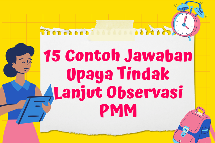 15 Contoh Jawaban Upaya Tindak Lanjut Observasi PMM