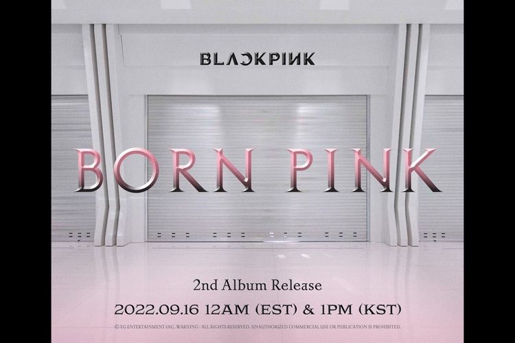 Pada 5 September 2022 tengah malam KST, BLACKPINK meluncurkan poster teaser judul untuk album BORN PINK.