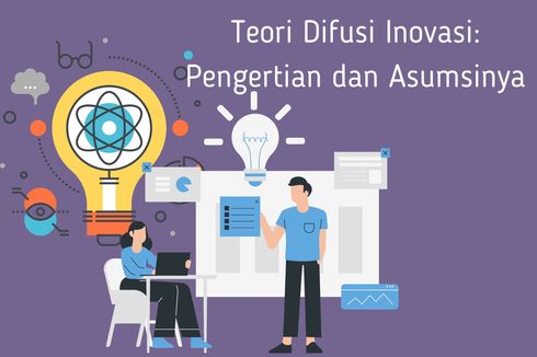 Teori Difusi Inovasi: Pengertian dan Asumsinya