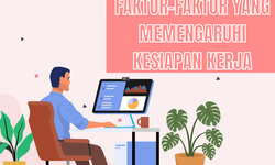 Faktor-faktor yang Memengaruhi Kesiapan Kerja