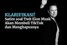 INFOGRAFIK: Satire soal Twit Elon Musk Akan Beli TikTok dan Menghapusnya