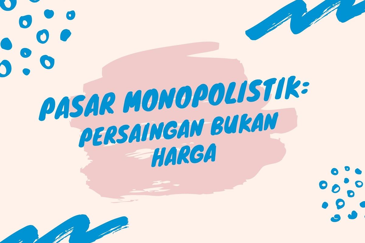 Ilustrasi pasar monopolistik