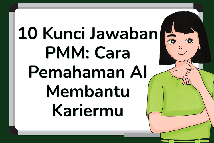10 Kunci Jawaban PMM: Cara Pemahaman AI Membantu Kariermu