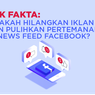 INFOGRAFIK: Hoaks soal Hilangkan Iklan dan Pulihkan Pertemanan di News Feed Facebook