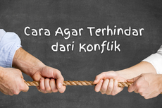 Cara Agar Terhindar dari Konflik