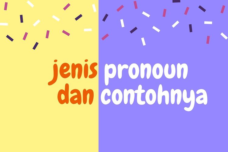 Ilustrasi jenis-jenis pronoun dan contohnya.