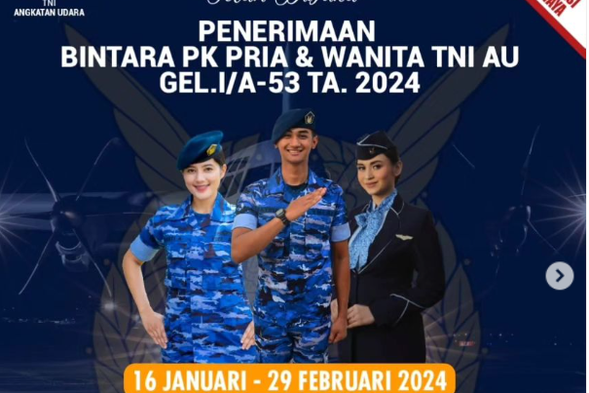 Tentara Nasional Indonesia Angkatan Udara (TNI AU) membuka rekrutmen Bintara Prajurit Karier (Bintara PK) gelombang I tahun 2024.