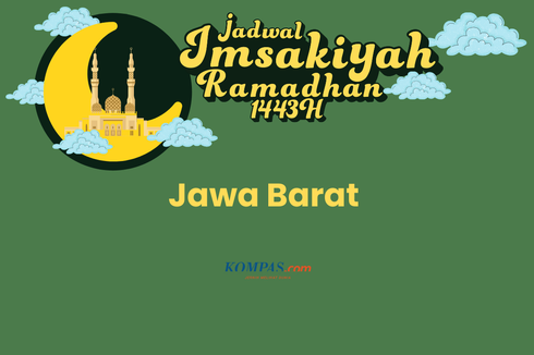 Jadwal Imsakiyah dan Buka Puasa Ramadhan 2022, Lengkap untuk Seluruh Wilayah Jawa Barat