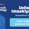Jadwal Imsak dan Buka Puasa di Kota Tegal Hari Ini, 26 Maret 2023