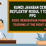 Kunci Jawaban Cerita Reflektif Modul 1 Topik 3 PPG 2025: Menerapkan Pendekatan Teaching at The Right Level