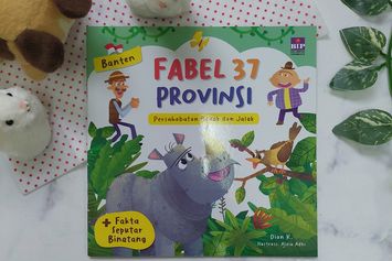 Fabel Nusantara, Bacaan yang Tak Kalah Menarik dari Dongeng Klasik