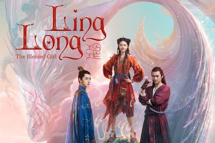 Poster serial Cina Ling Long atau The Blessed Girl