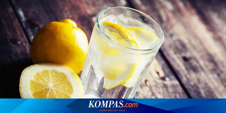 Manfaat Air Lemon Yang Jarang Diketahui Halaman All Kompas Com