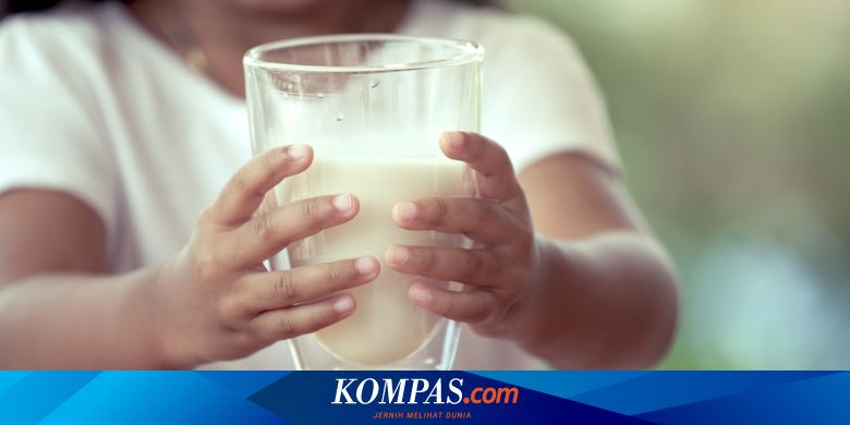 Seberapa Besar Manfaat Susu Bagi Kesehatan Halaman All Kompas Com