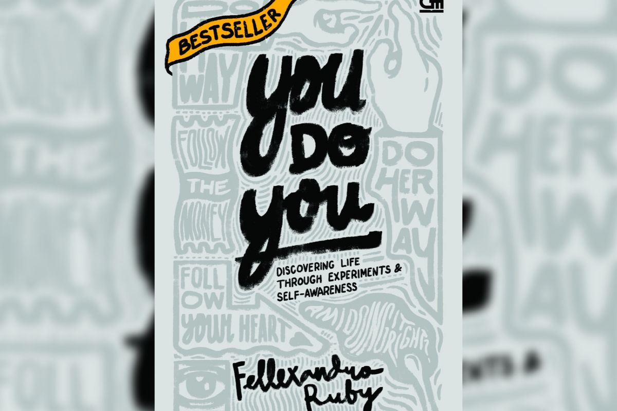 Buku self awareness berjudul You Do You- Discovering life through experiment self awareness yang ditulis Fellexando Ruby