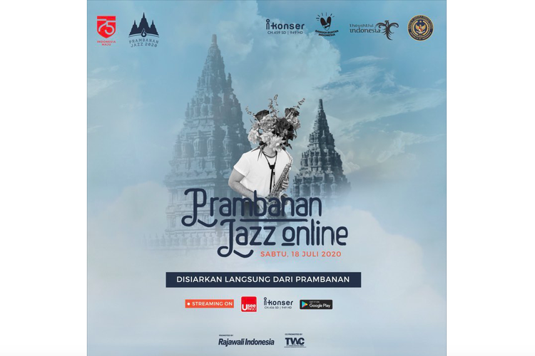 Prambanan Jazz Online akan disiarkan secara langsung dari Candi Prambanan, Yogyakarta, Sabtu (18/7/2020).