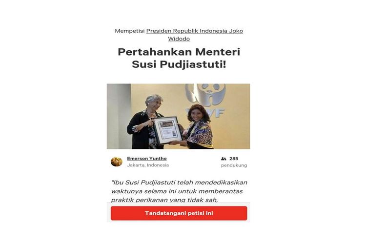 Sebuah petisi online berupa dukungan terhadap Menteri Kelautan dan Perikanan Susi Pudjiastuti muncul di situs web Change.org.