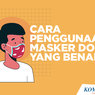 INFOGRAFIK: Cara Menggunakan Masker Dobel yang Benar