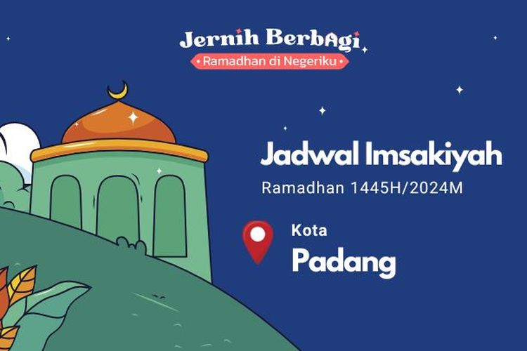 Berikut jadwal imsakiyah dan buka puasa hari ini bagi Anda yang berada di Kota Padang dan sekitarnya.