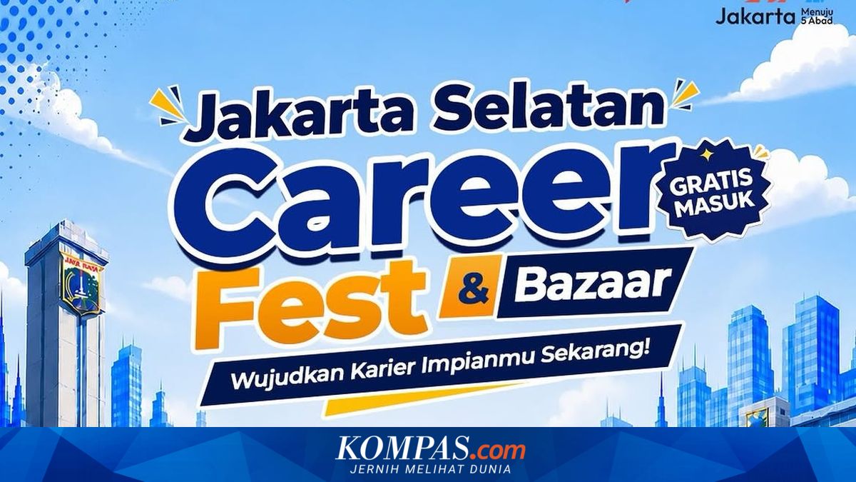 Job Fair Jakarta Selatan Digelar Mulai Hari Ini, Simak Lokasi dan Cara Daftarnya
