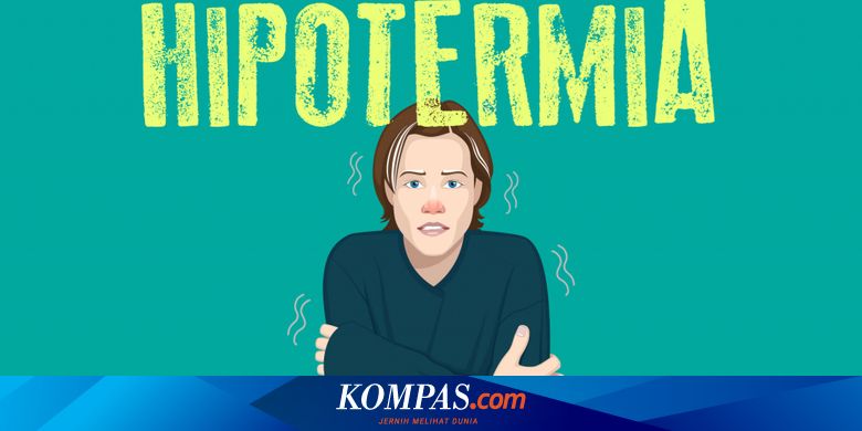 Banjir Jakarta, Apa Itu Hipotermia dan Bagaimana Gejalanya?  Kompas.com