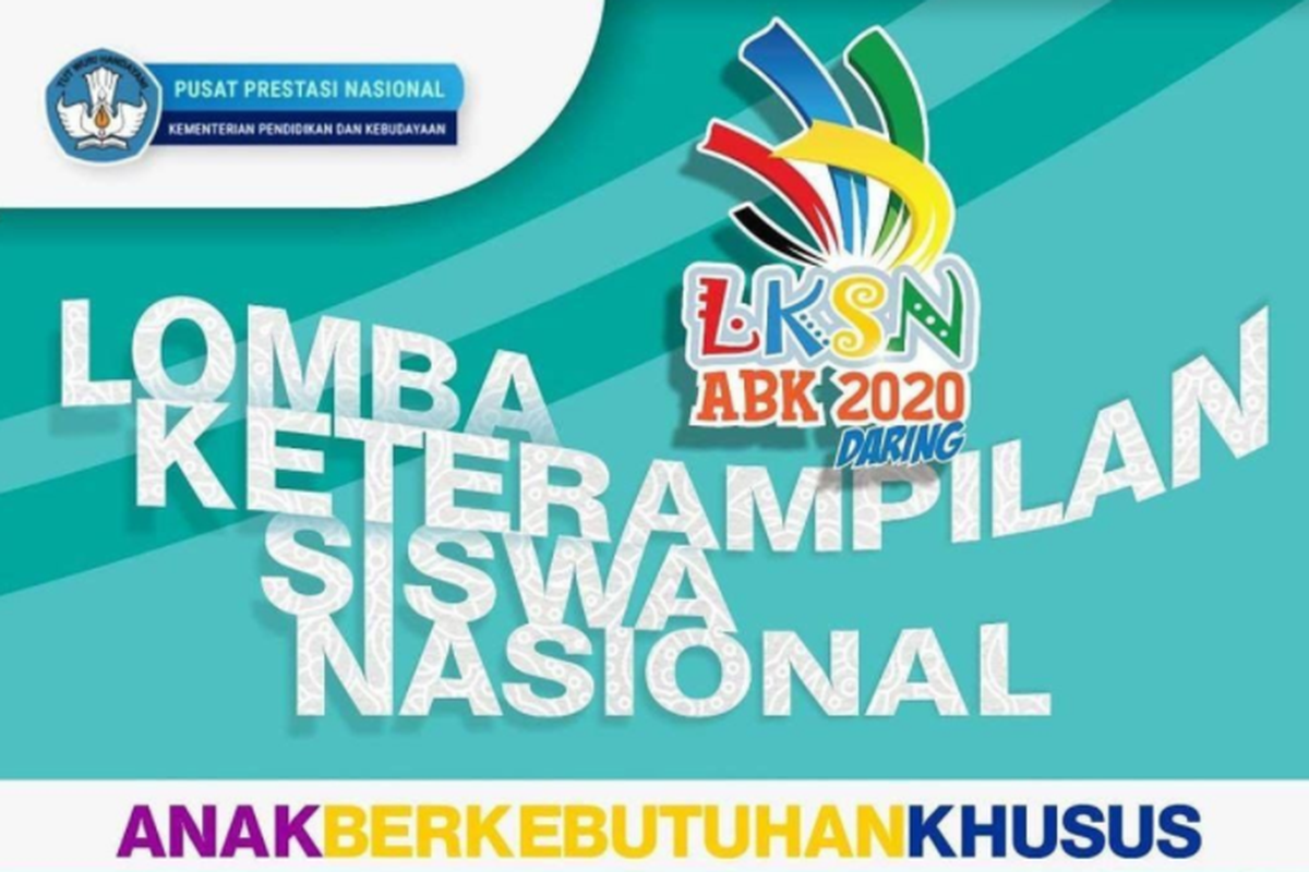 Poster Lomba Keterampilan Siswa Nasional Anak Berkebutuhan Khusus yang diunggah oleh akun Instagram resmi Kementerian Pendidikan dan Kebudayaan Republik Indonesia pada Selasa (22/9/2020).