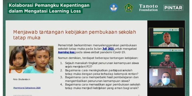 Praptono, Direktur Pendidikan Profesi dan Pembinaan Guru, Kemendikbudristek (atas), Prof Mahdum, Dekan Fakultas Keguruan dan Ilmu Pendidikan (FKIP) Universitas Riau (tengah), serta Lukman, Kepala Dinas Pendidikan Riau memaparkan pentingnya kolaborasi pemangku kepentingan dalam mengatasi learning loss dalam webinar yang digelar Tanoto Foundation, Senin (31/5/2021).