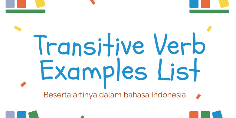 50 Contoh Transitive Verb Beserta Artinya