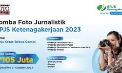 BPJS Ketenagakerjaan Gelar Lomba Fotografi Jurnalistik, Total Hadiah Capai Rp 105 Juta