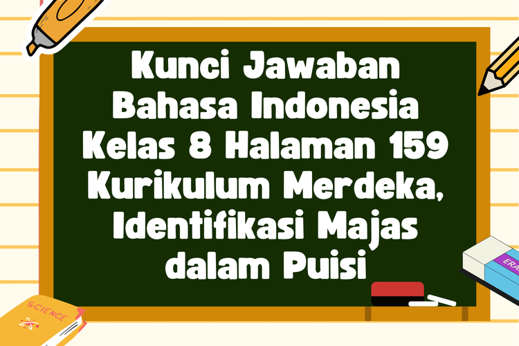 Kunci Jawaban Bahasa Indonesia Kelas 8 Halaman 159 Kurikulum Merdeka, Identifikasi Majas dalam Puisi