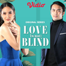 Sinopsis Love is (not) Blind, Lika-Liku Kehidupan Seorang Model 