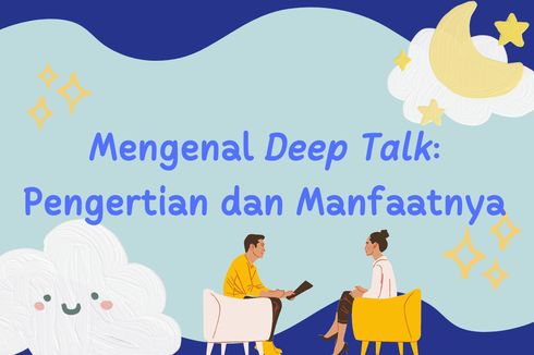 Mengenal Deep Talk: Pengertian dan Manfaatnya